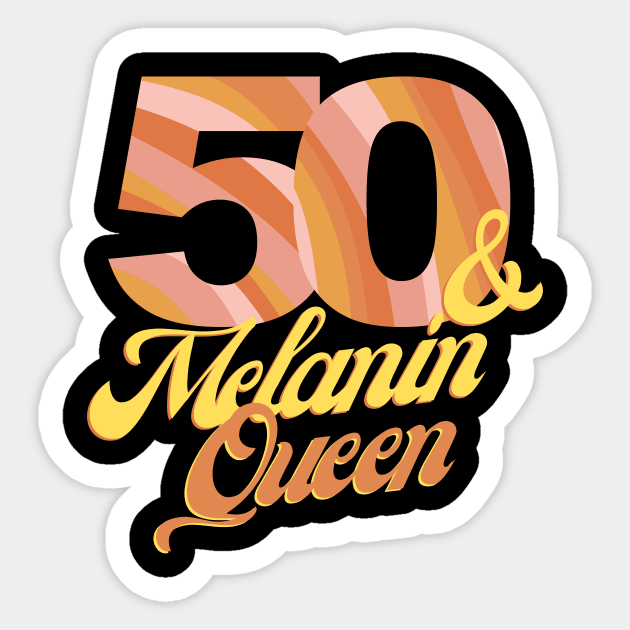 50th birthday woman 50 bday melanin queen Sticker by queensandkings